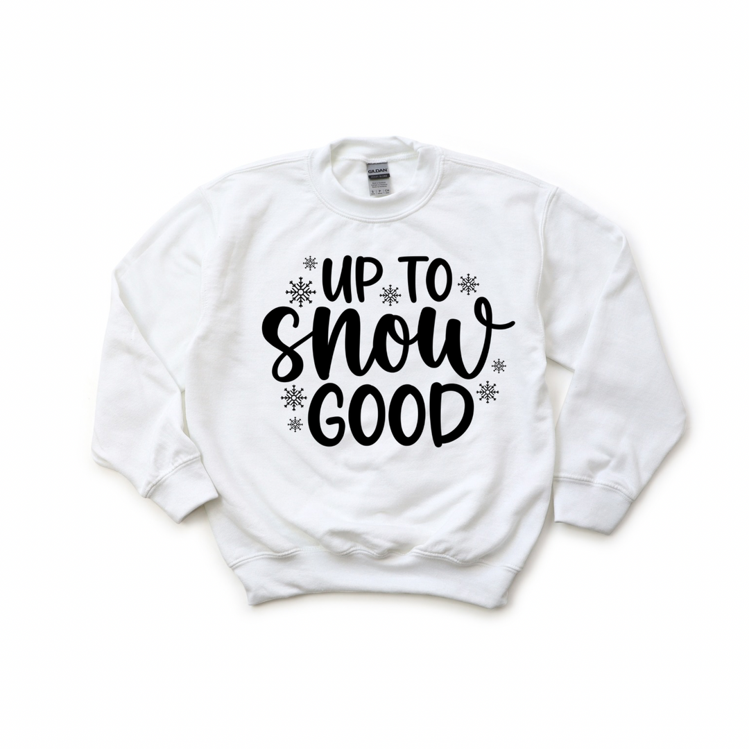 Up To Snow Good Kids Crewneck Sweatshirt
