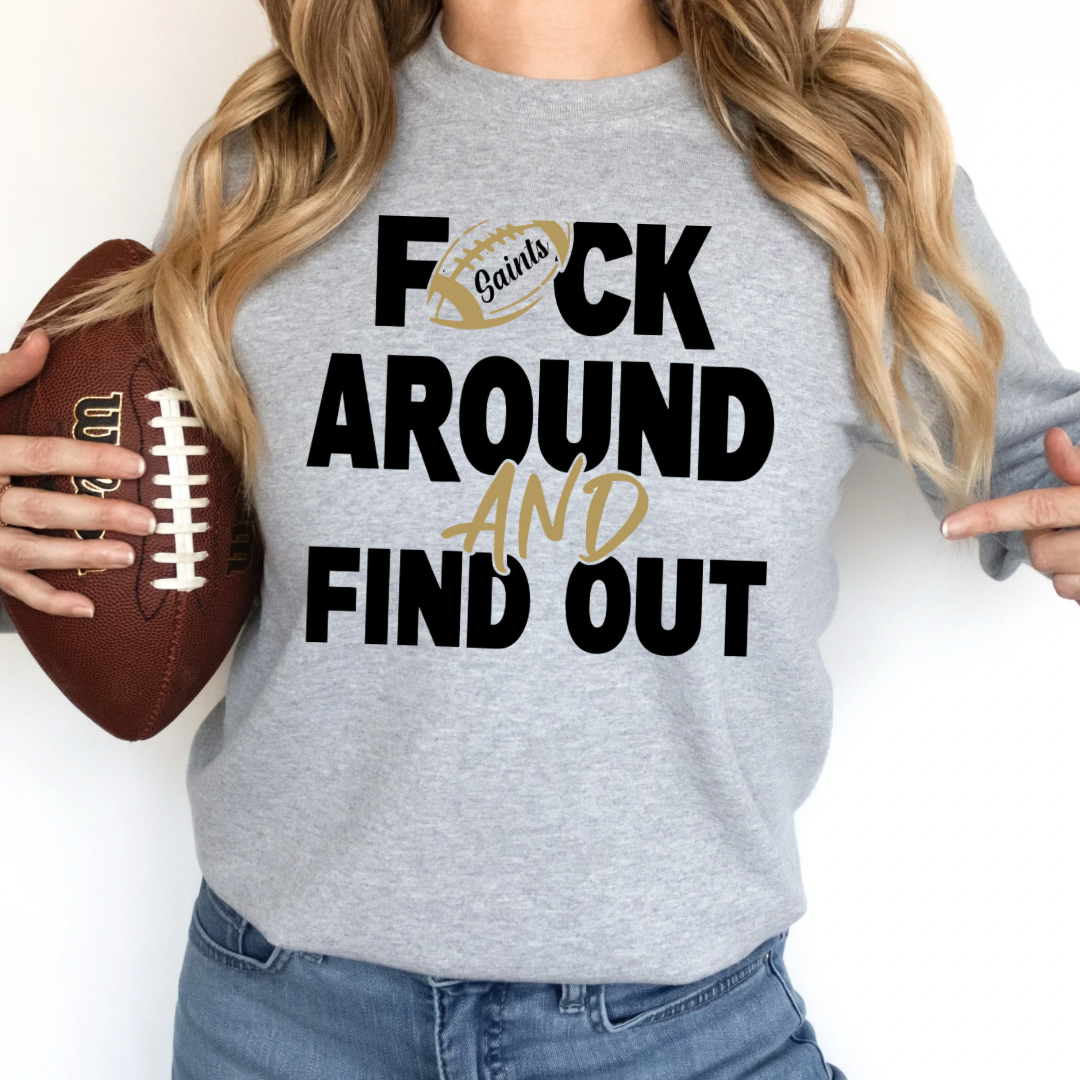 F*ck Around And Find Out NFC Sweatshirts