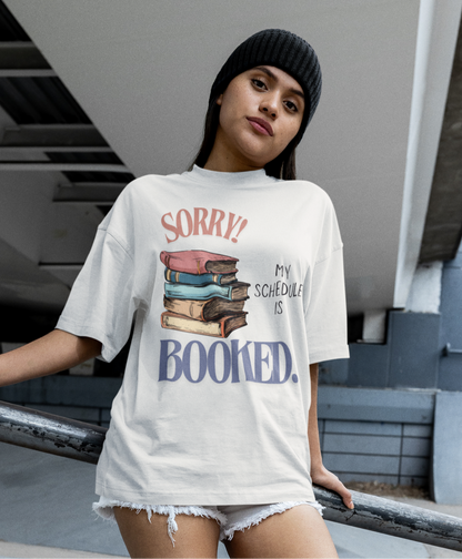 SORRY, I’M BOOKED Tee