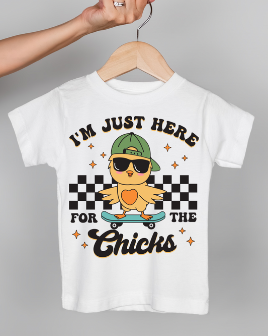 I’m Just Here For The Chicks Toddler & Kids Tee-Shirt