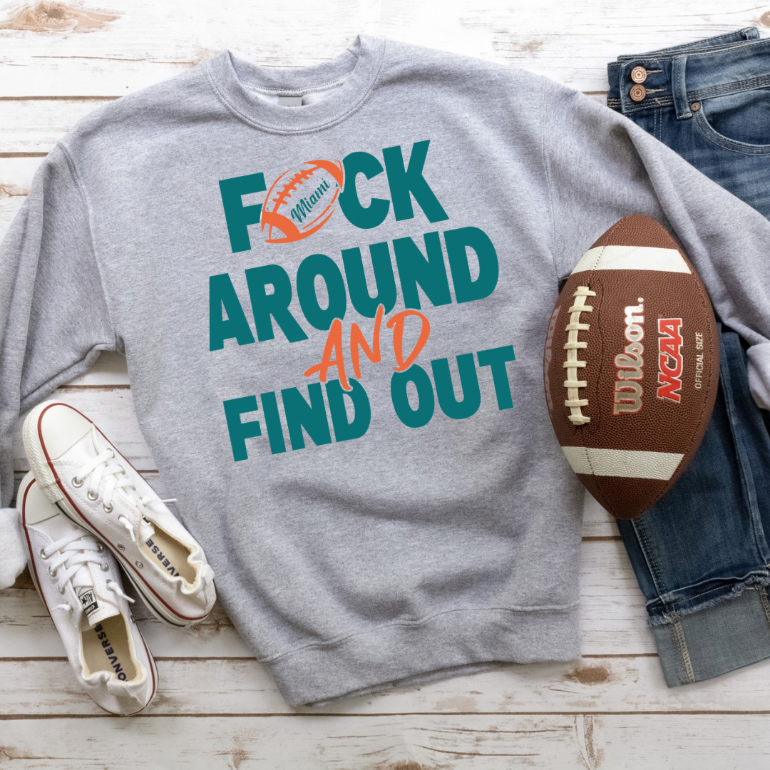 F*ck Around And Find Out AFC Sweatshirts