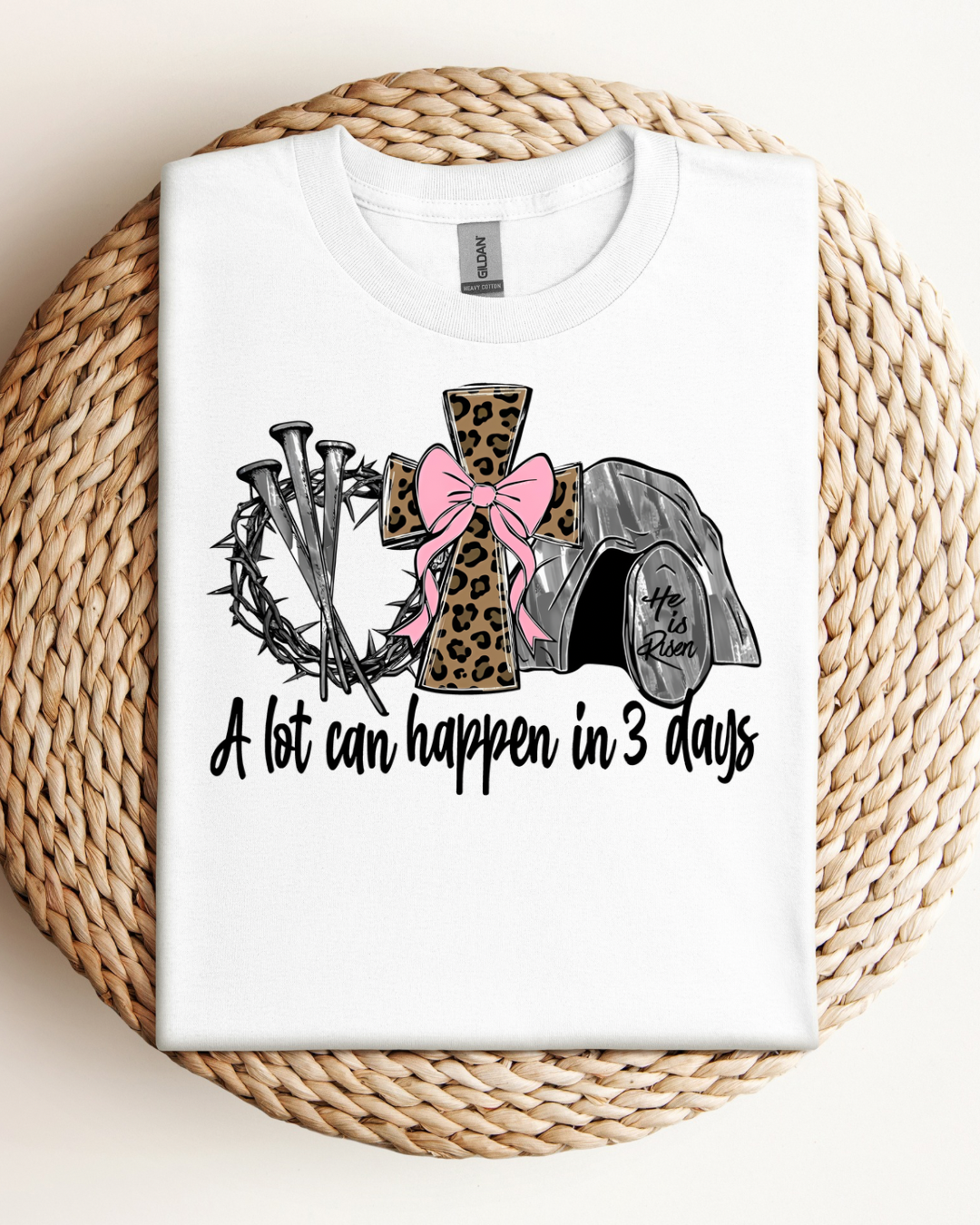 A Lot Can Happen In 3 Days Women’s Tee-Shirt