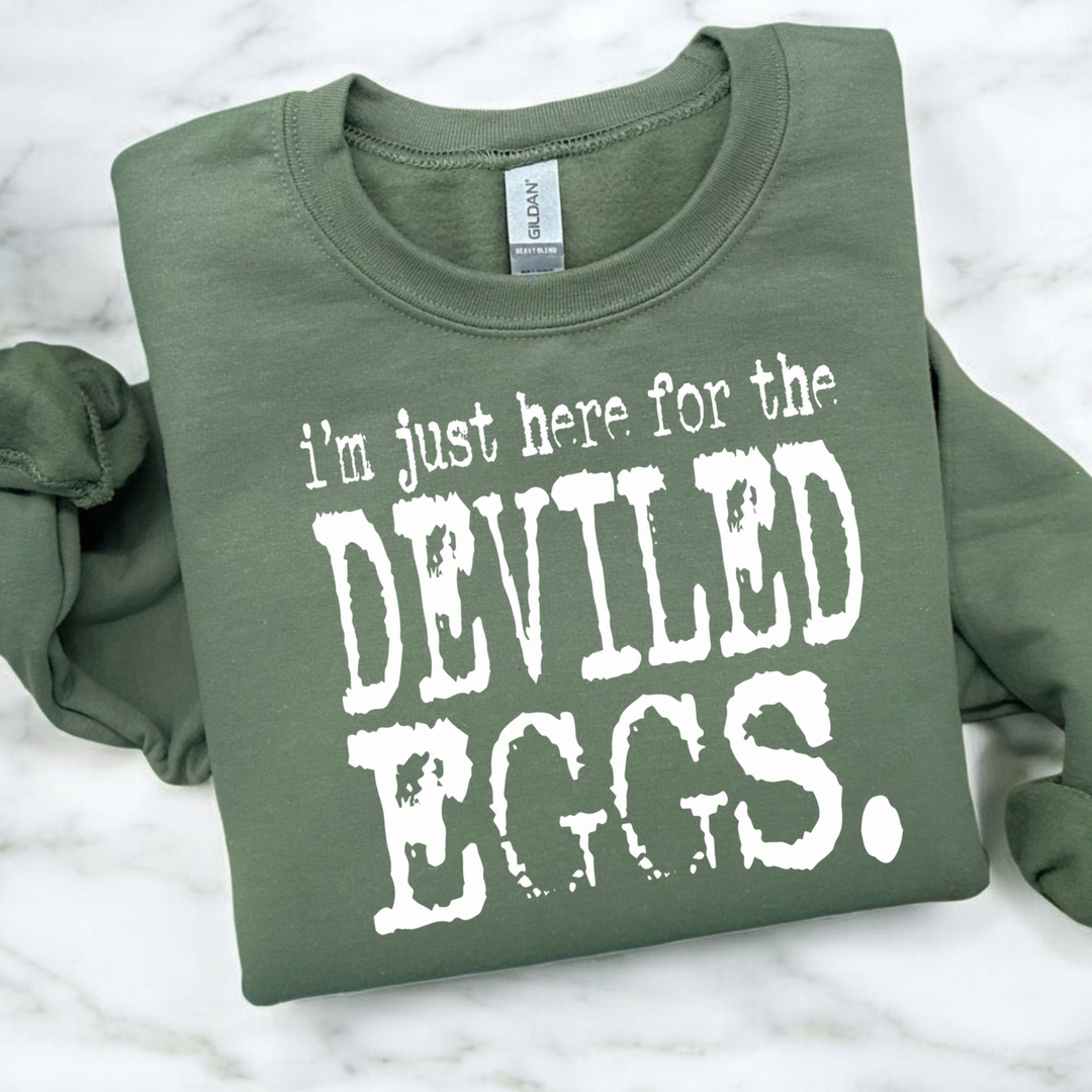 Just Here For The… Sweatshirt