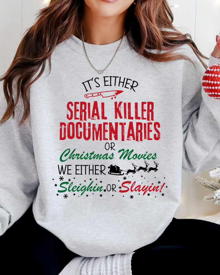 We Either Sleighin’ Or Slayin’ Women’s Crewneck