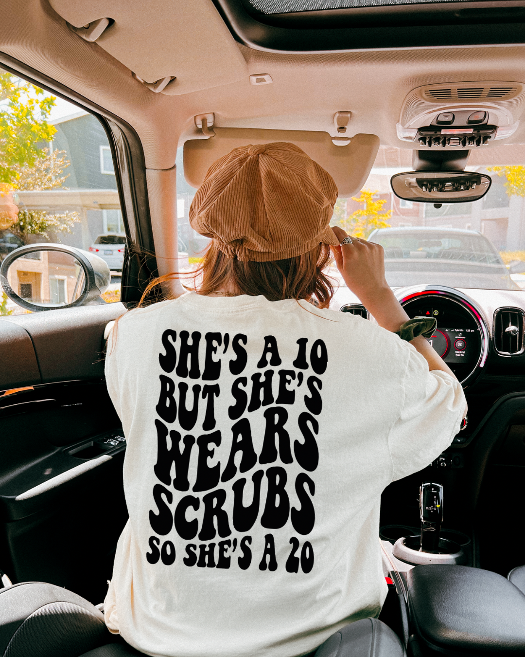 She’s A 10 But She Wears Scrubs So She’s A 20 Women’s Tee-Shirt