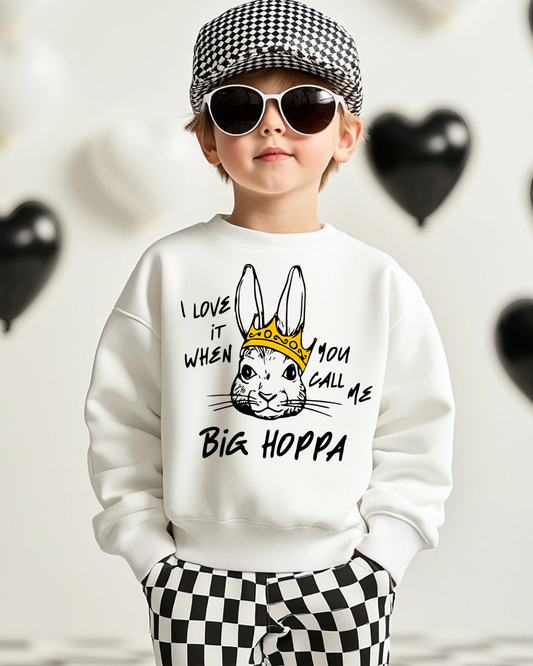 I Love It When You Call Me Big Hoppa Kids Crewneck