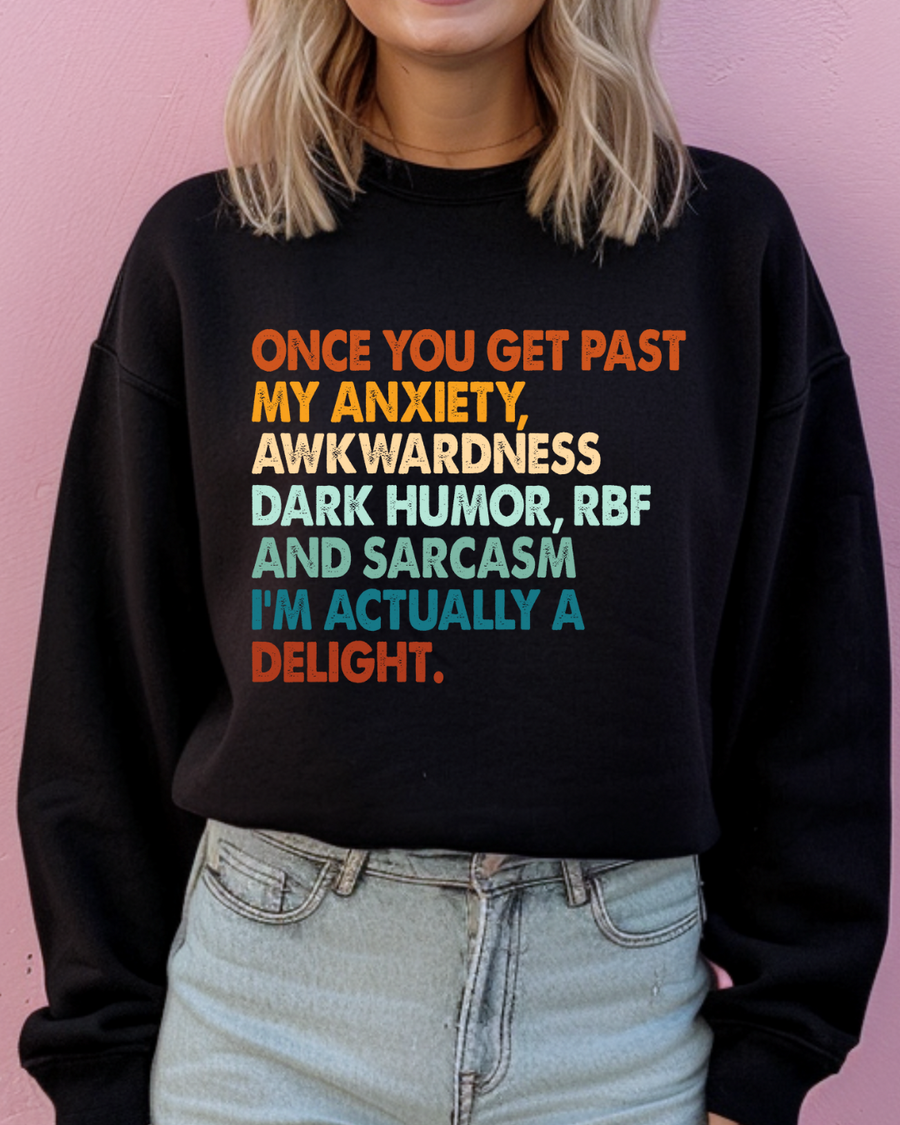 Once You Get Past My Anxiety Women’s Crewneck