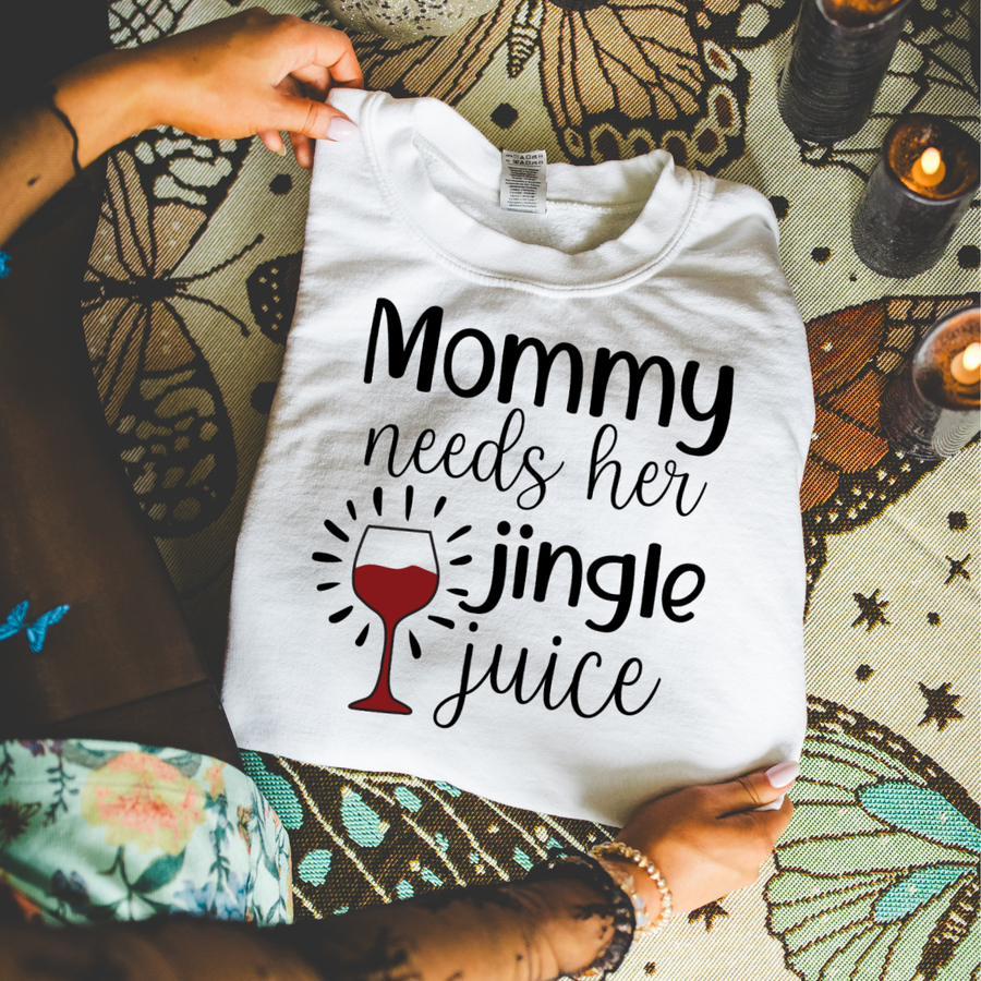 Mommy Needs Her Jingle Juice Women’s Crewneck