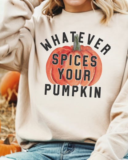 Whatever Spices Your Pumpkin Women’s Crewneck