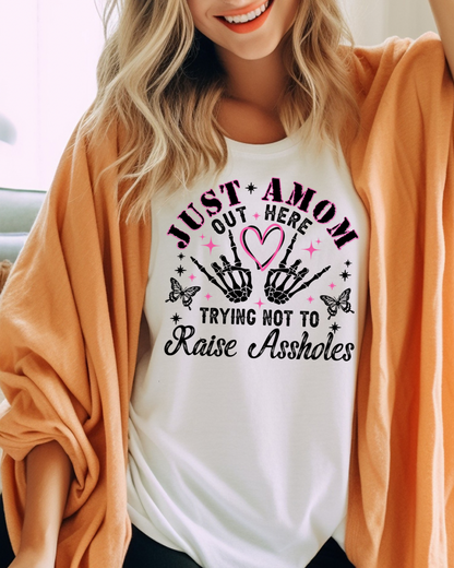 Just A Mom Out Here..Women’s Tee-Shirt