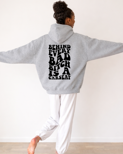 Behind Every Bad B*tch Women’s Hoodie