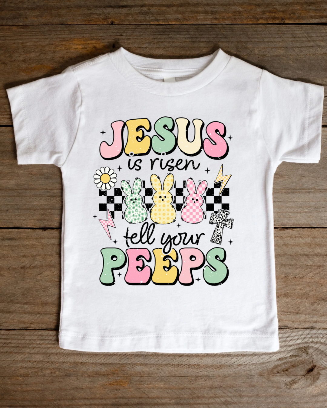 Jesus Is Risen, Tell Your Peeps Toddler & Kids Tee-Shirt