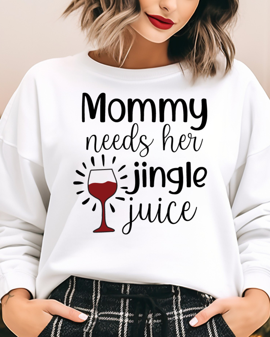 Mommy Needs Her Jingle Juice Women’s Crewneck