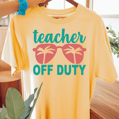 Teacher Off Duty Women’s Tee-Shirt