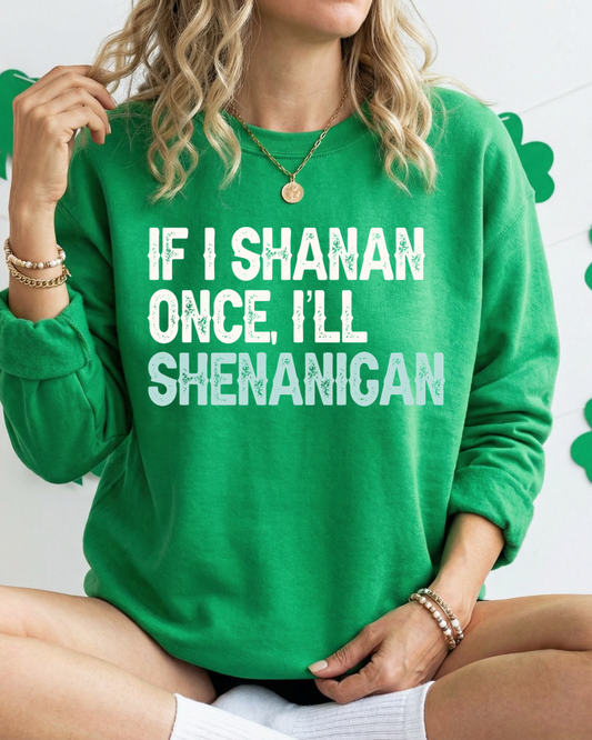 If I Shanan Once Women’s Crewneck Sweatshirt