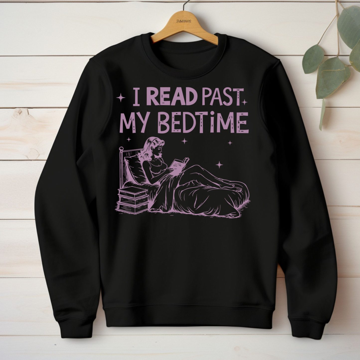 I Read Past My Bedtime Women’s Crewneck Sweatshirt