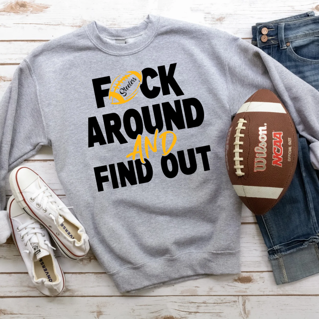 F*ck Around And Find Out AFC Sweatshirts