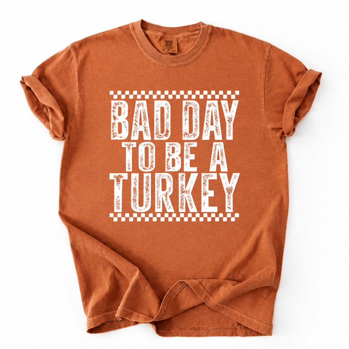 Bad Day To Be A Turkey Tee-Shirt
