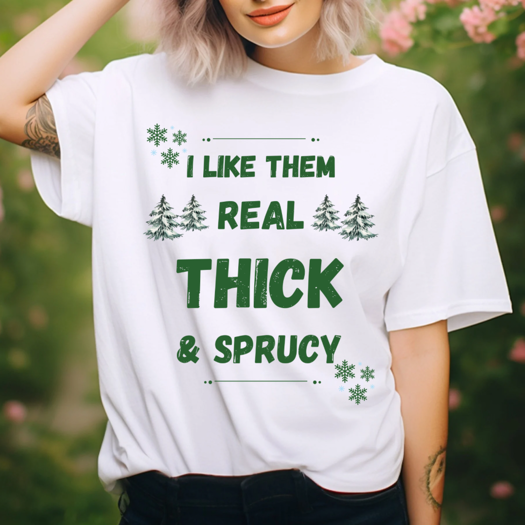 Thick & Sprucy Tee-Shirt