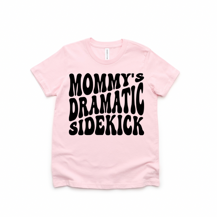 Mommy’s Dramatic Sidekick Toddler &amp; Kids Tee-Shirt