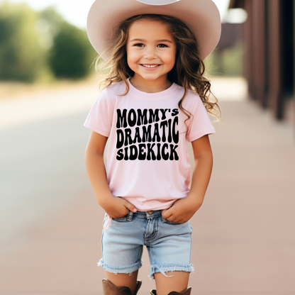 Mommy’s Dramatic Sidekick Toddler & Kids Tee-Shirt