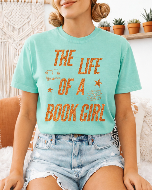 The Life Of A Book Girl Tee-Shirt