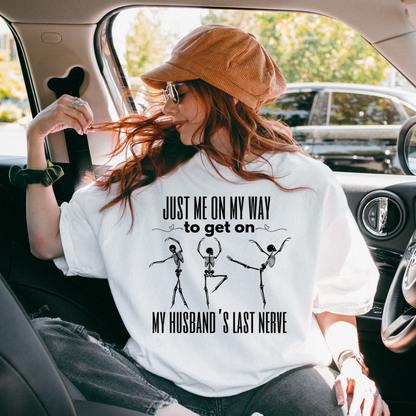 On My Husbands Last Nerve Tee-Shirt