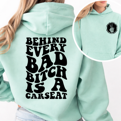 Behind Every Bad B*tch Women’s Hoodie