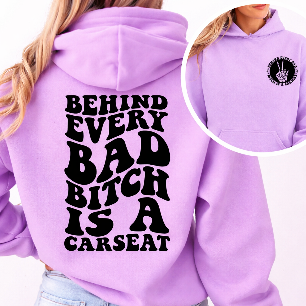 Behind Every Bad B*tch Women’s Hoodie