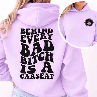 Behind Every Bad B*tch Women’s Hoodie