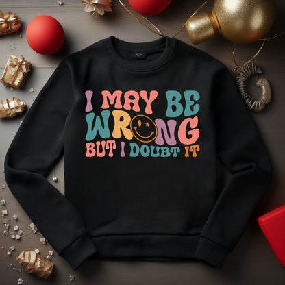 I May Be Wrong Kids Crewneck Sweatshirt