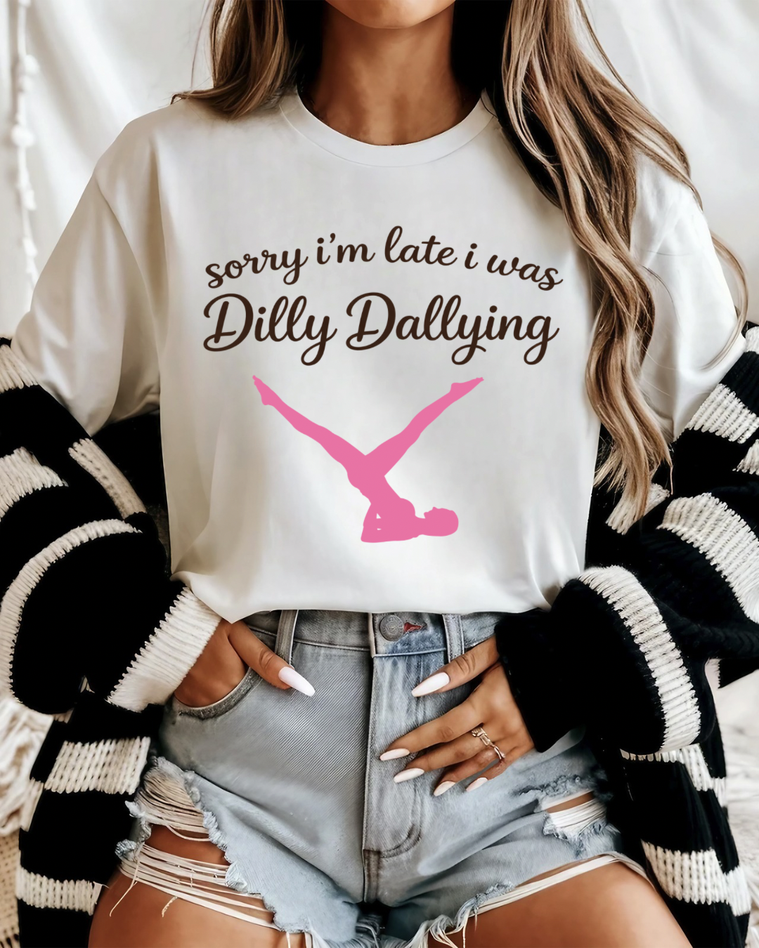 I Was Dilly-Dallying Women’s Tee-Shirt