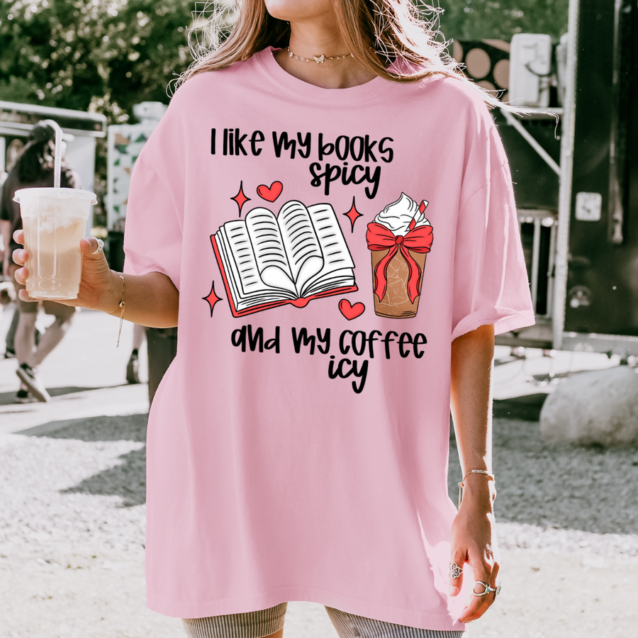 I Like My Books Spicy, & My Coffee Icy Tee-Shirt