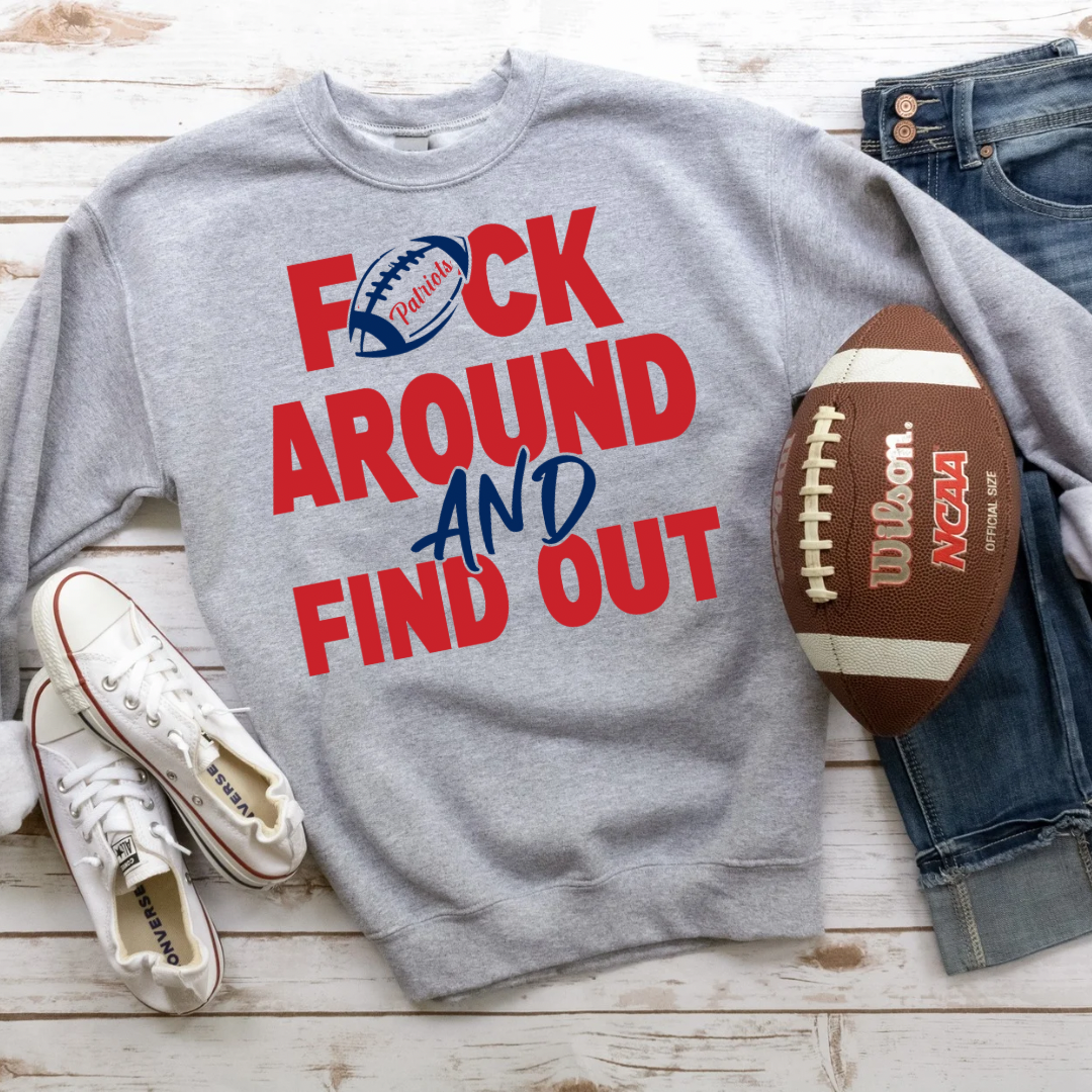 F*ck Around And Find Out AFC Sweatshirts