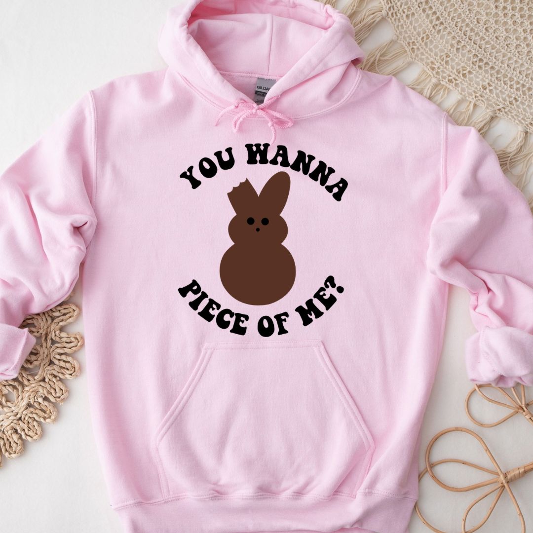 You Wanna Piece Of Me Hoodie