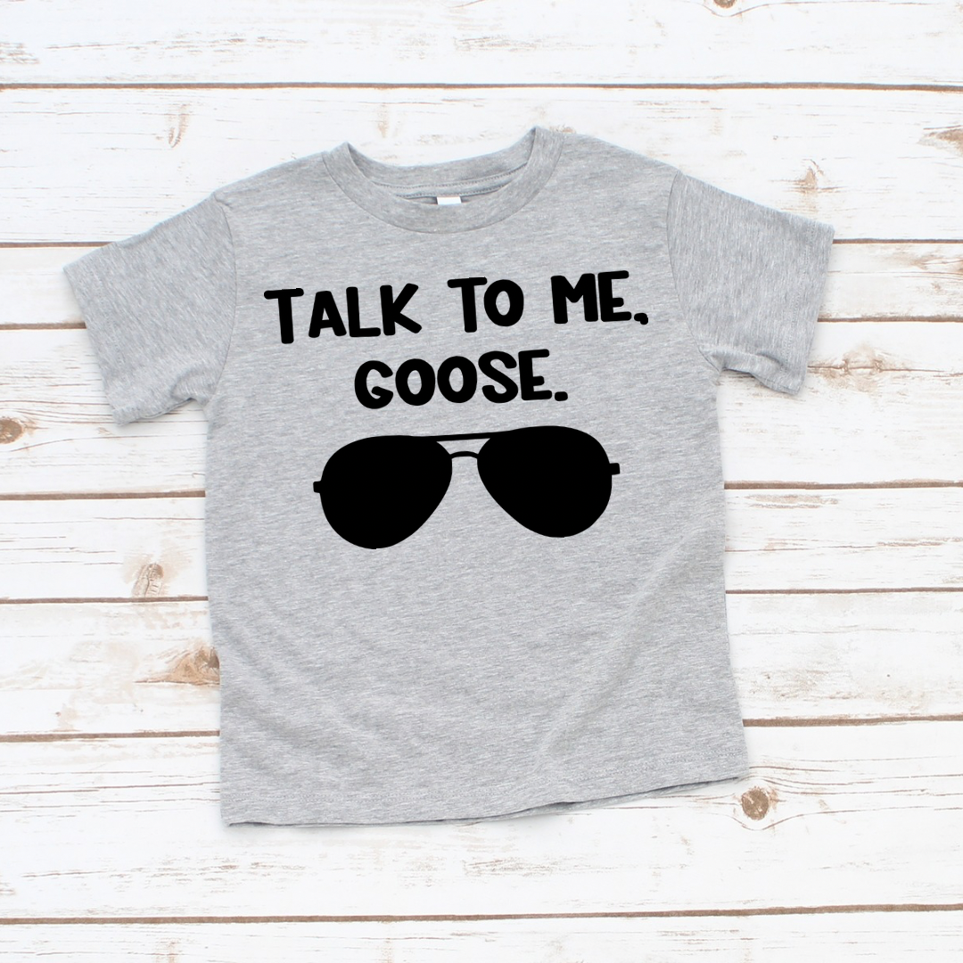 Talk To Me, Goose Toddler & Kids Tee-Shirt