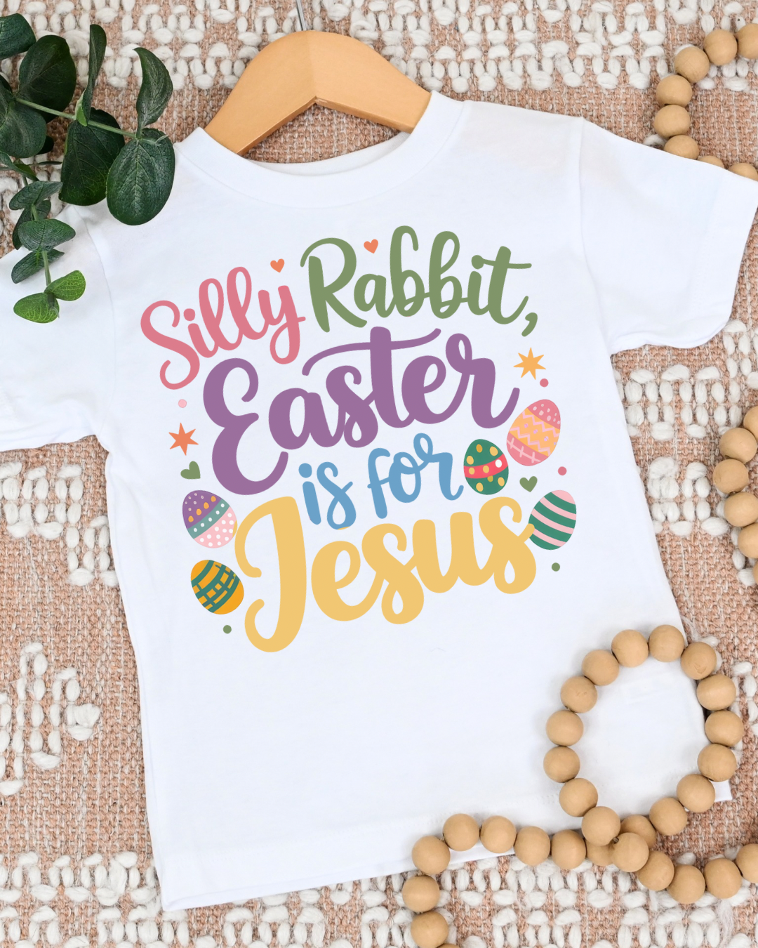 Silly Rabbit, Easter Is For Jesus Kids & Toddler Tee-Shirt