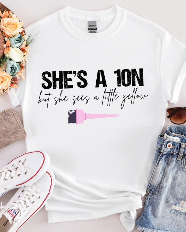 She’s A 10N But She Sees A Little Yellow Women’s Tee-Shirt