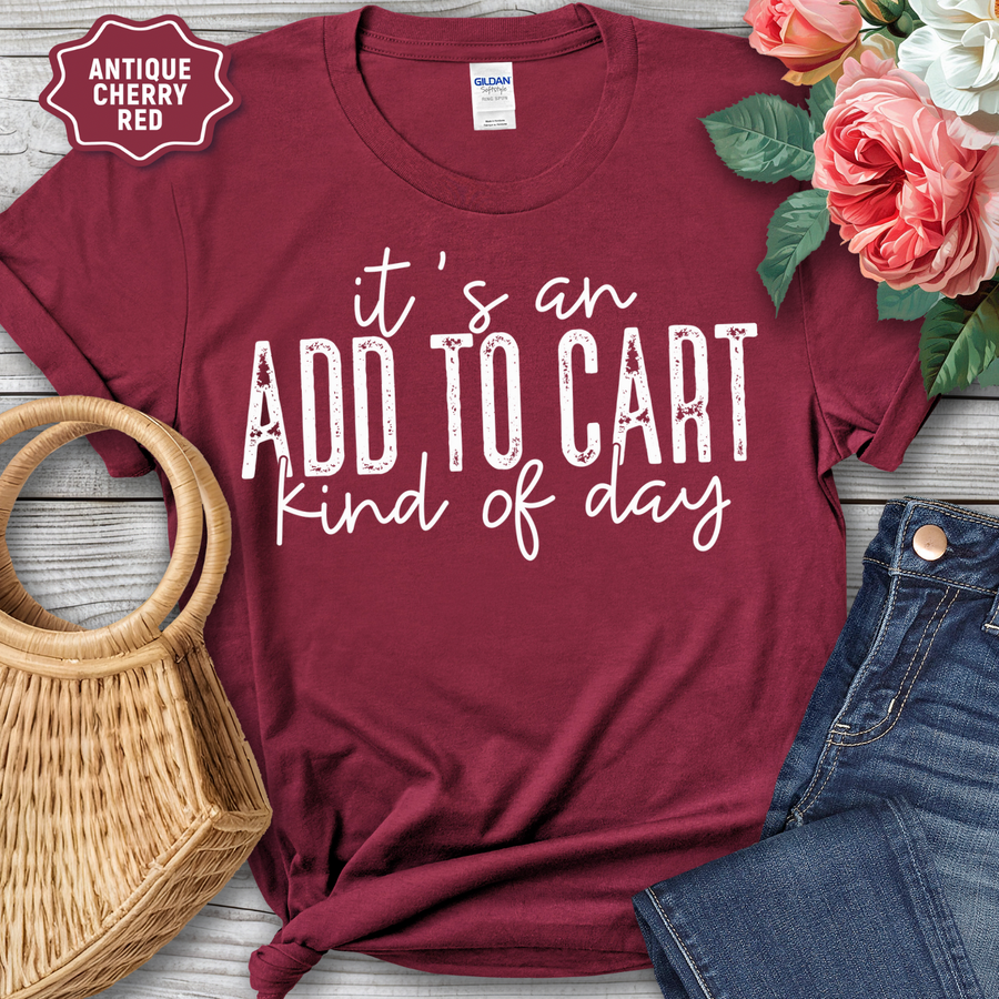 It’s An Add To Cart Kind Of Day Women’s Tee-Shirt