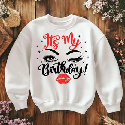It’s My Birthday Women’s Crewneck