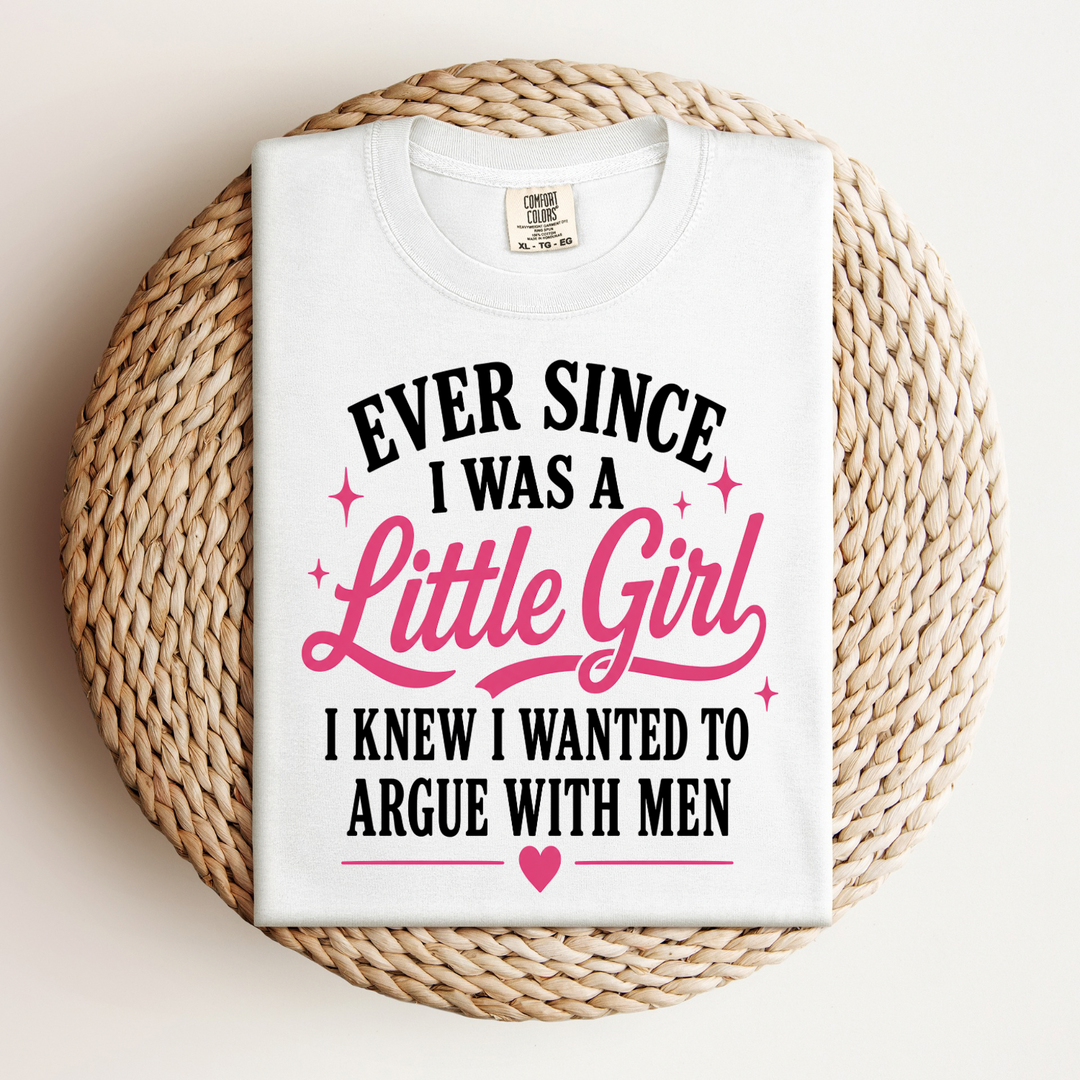 Argue With Men Women’s Tee-Shirt