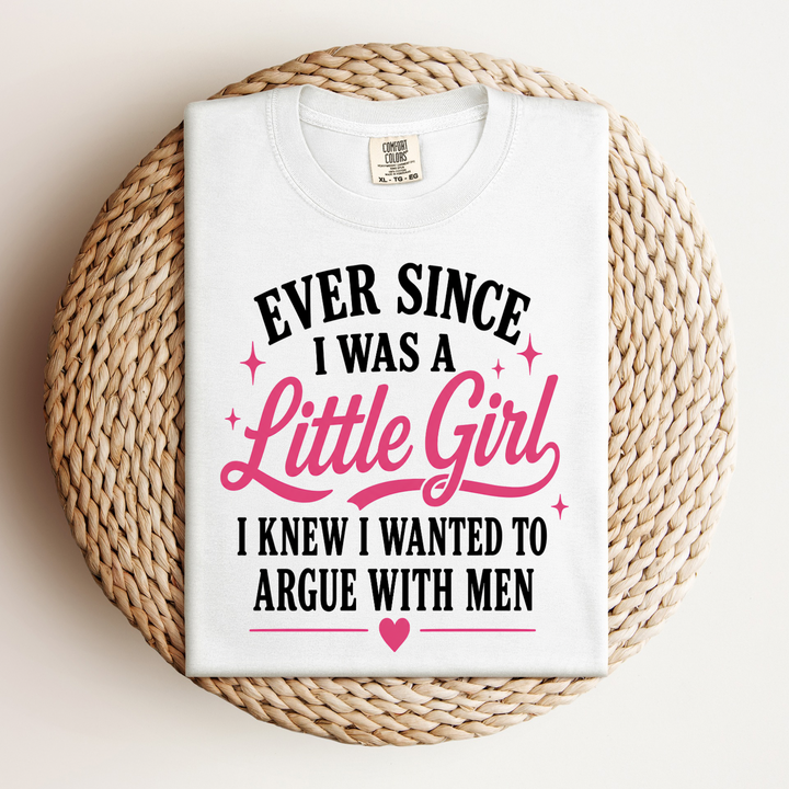 Argue With Men Women’s Tee-Shirt