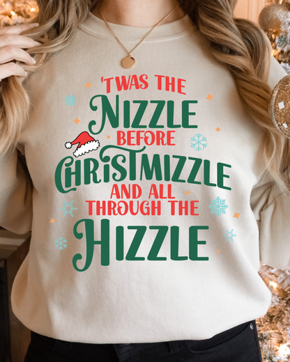 ‘Twas The Nizzle Before Christmizzle Women’s Crewneck Sweatshirt