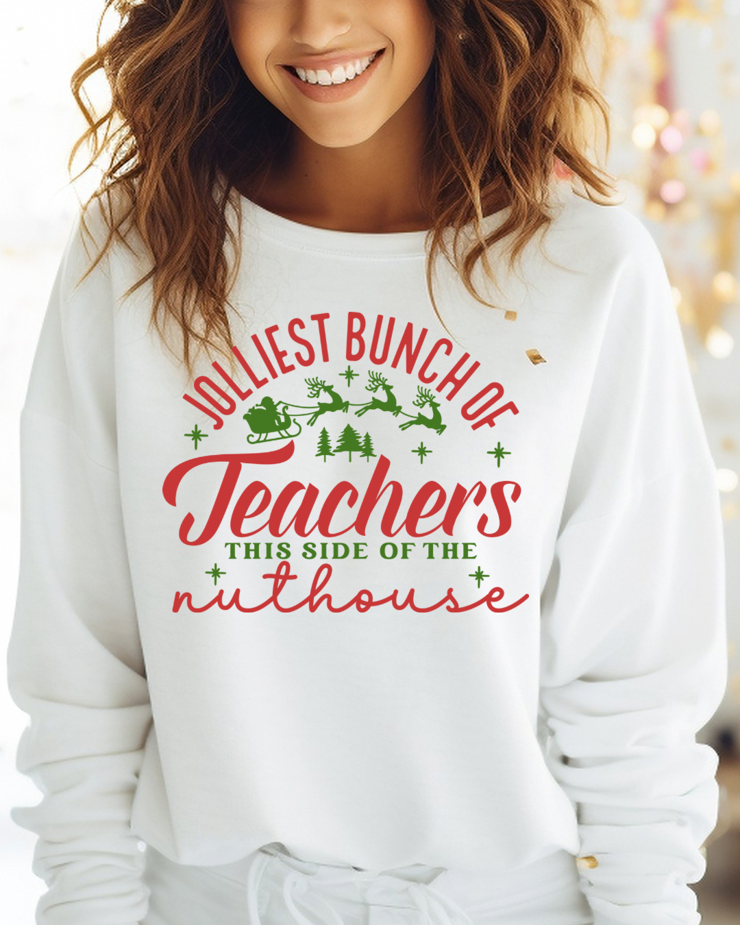 Jolliest Bunch Of Teachers Women’s Crewneck Sweatshirt