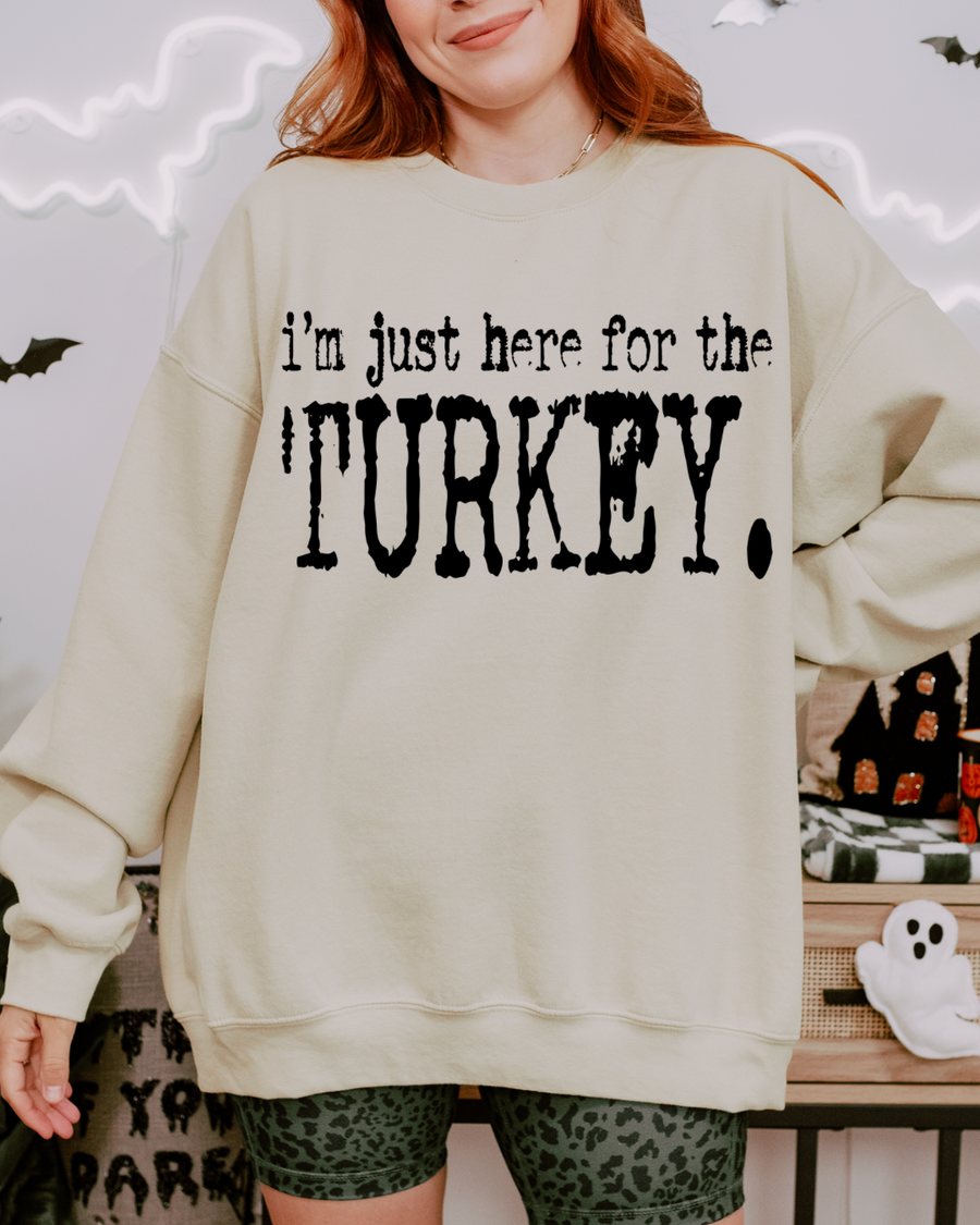 I’m Just Here For The Turkey Women’s Crewneck Sweatshirt