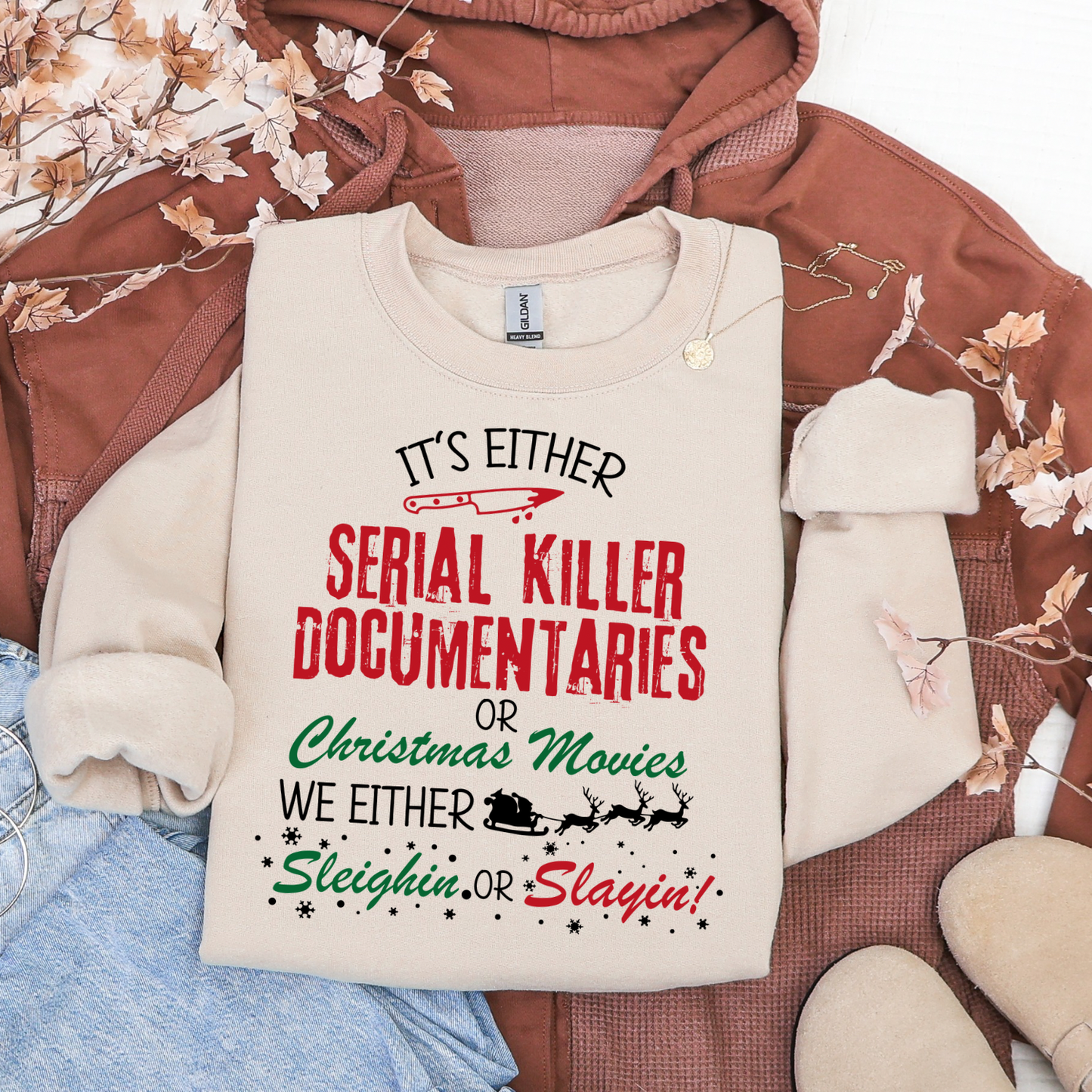 We Either Sleighin’ Or Slayin’ Women’s Crewneck