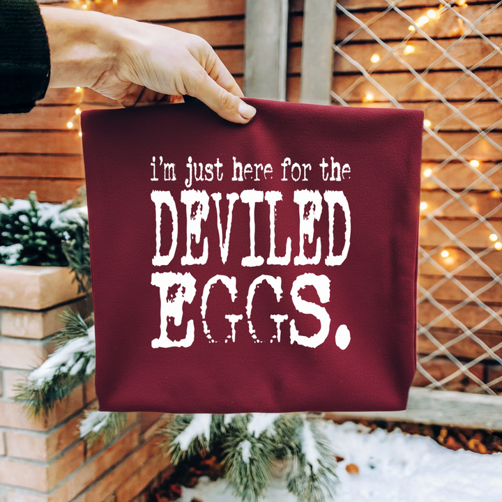 Just Here For The… Sweatshirt