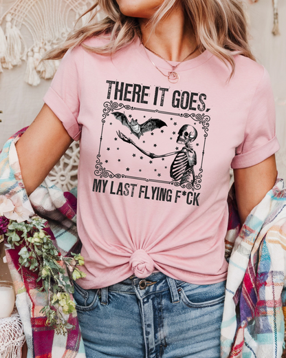 There It Goes, My Last Flying F*ck Women’s Tee-Shirt