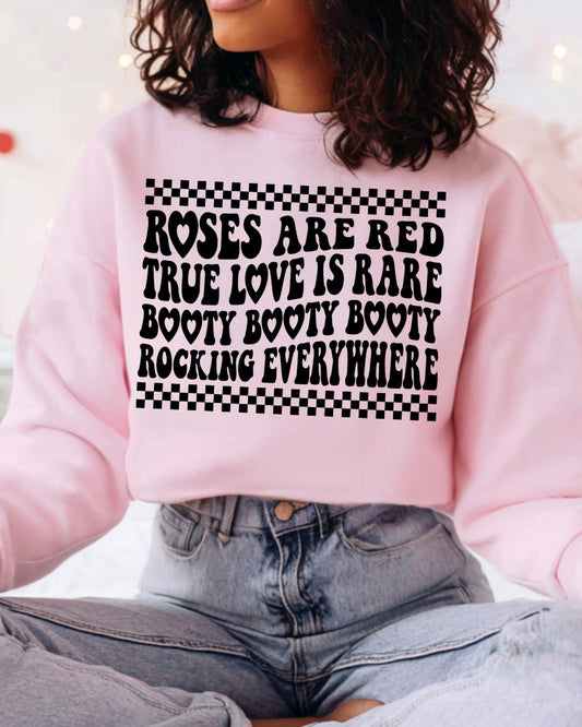 Roses Are Red (Booty Booty) Crewneck Sweatshirt